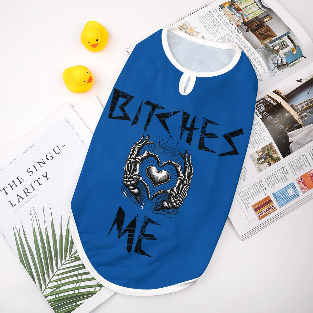 Bitches love me pet vest