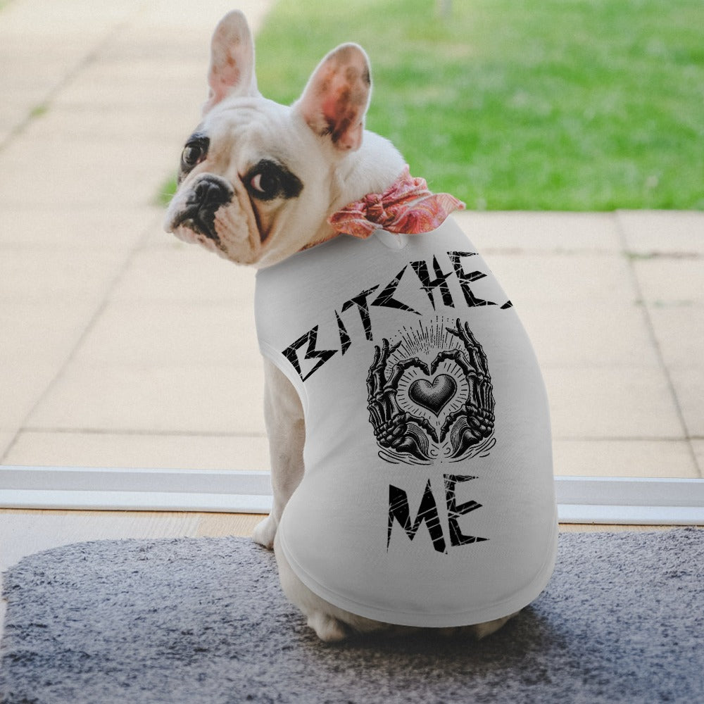 Bitches love me pet vest