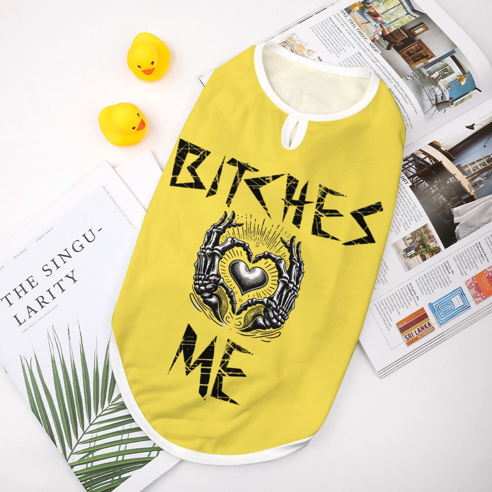 Bitches love me pet vest