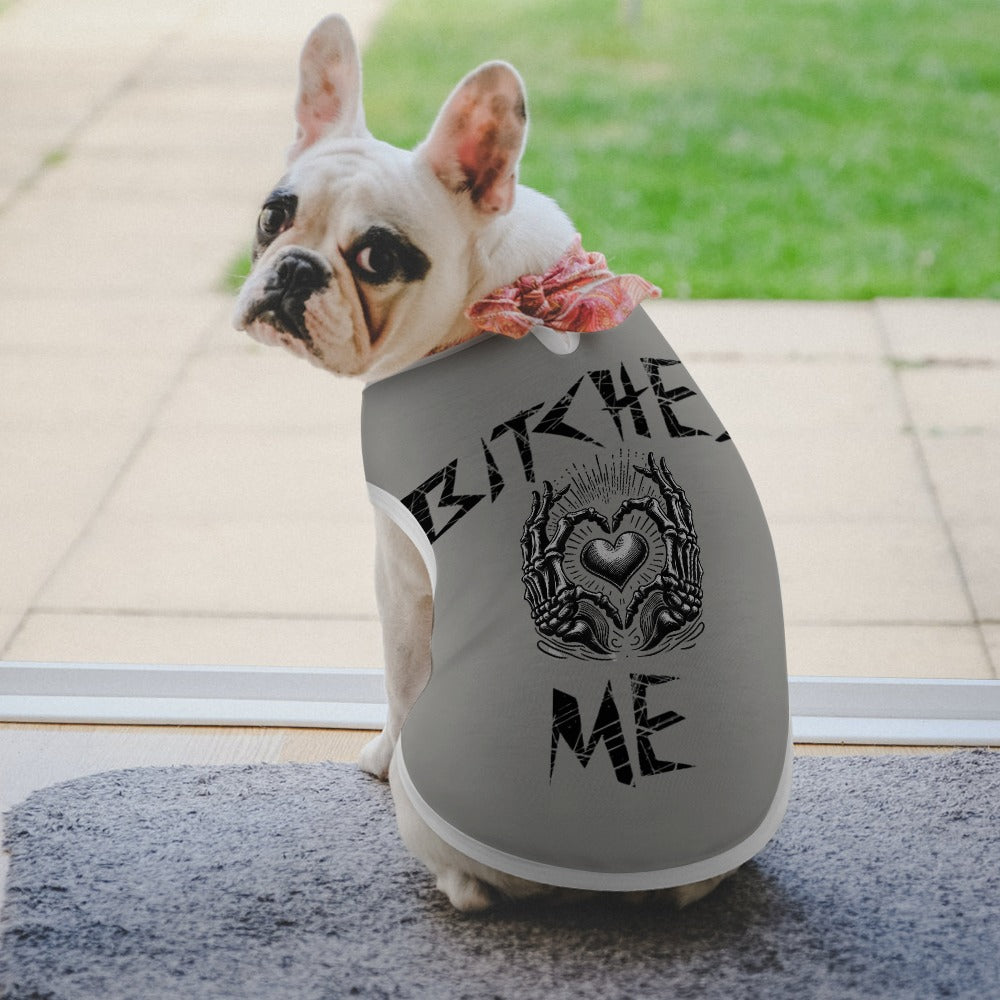 Bitches love me pet vest