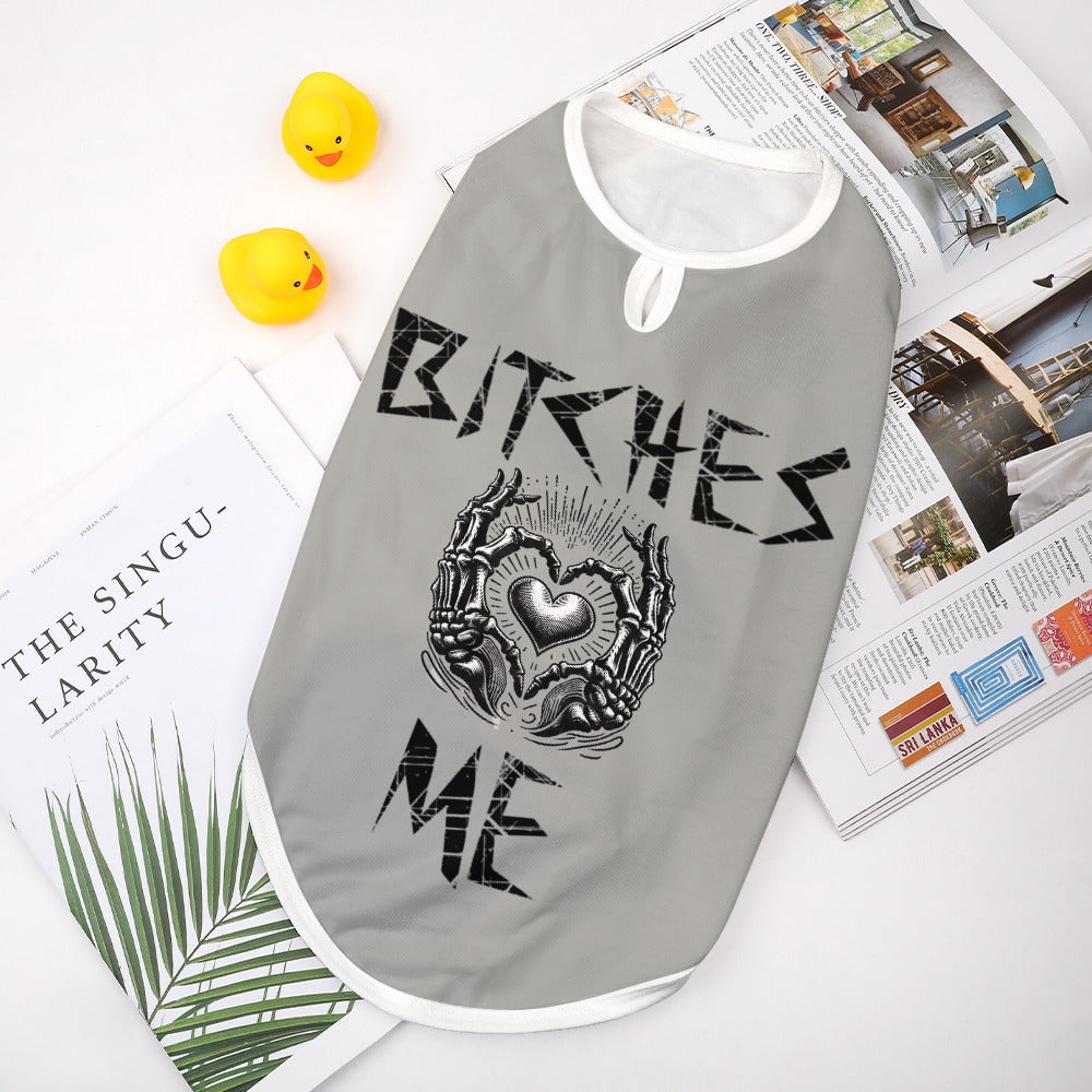 Bitches love me pet vest