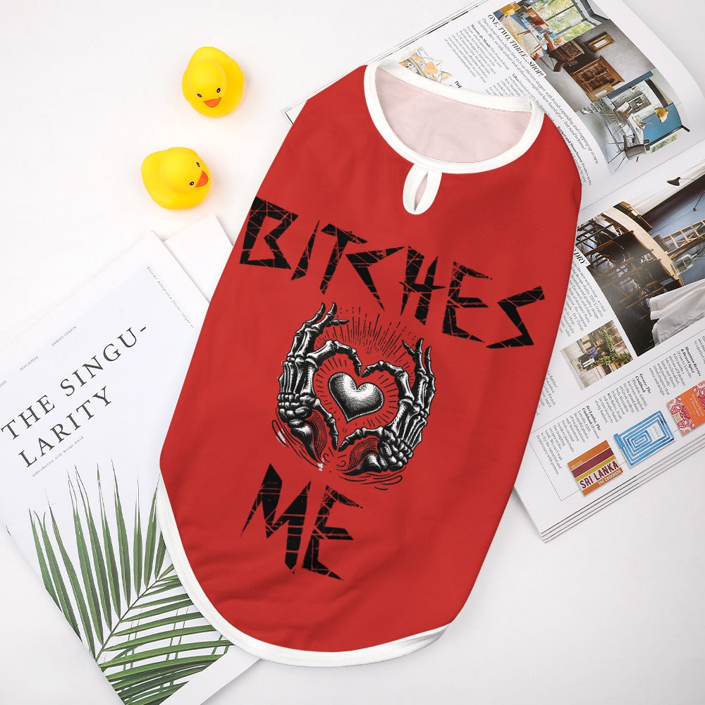 Bitches love me pet vest